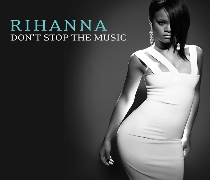 Rhianna -Dont stop the music - Another big hit for Rhianna