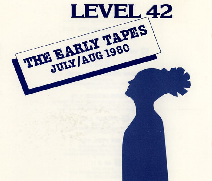 The 2nd album release by Level 42 called The Early tapes